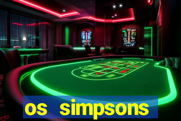 os simpsons completo dublado